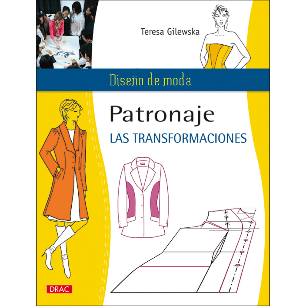 Libro de patronaje Las transformaciones de Teresa Gilewska con ilustraciones de diseño y transformación de patrones