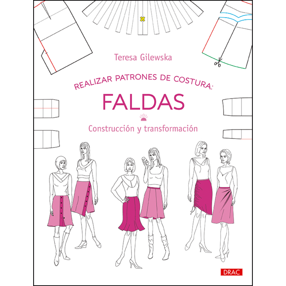 Libro Realizar patrones de costura faldas de Teresa Gilewska con ilustraciones de patronaje y transformación de faldas